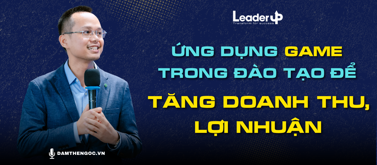 Ứng dụng Game trong đào tạo để tăng doanh thu, lợi nhuận